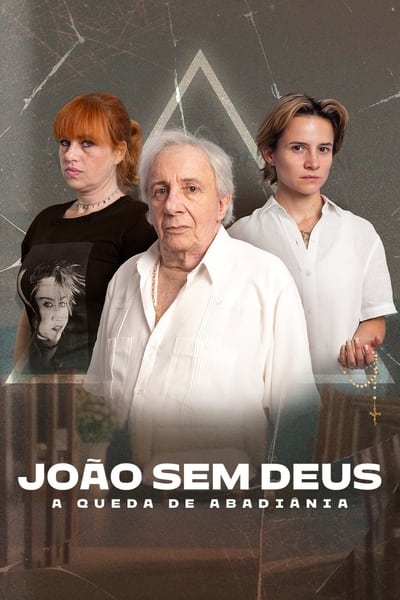 João Sem Deus: A Queda de Abadiânia - Saison 1
