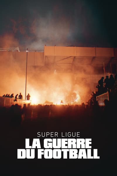 Super Ligue : la Guerre du Football - Saison 1
