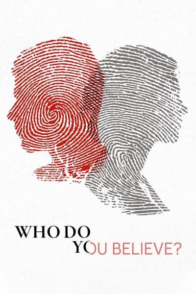 Who Do You Believe? - Saison 1