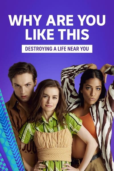 Why Are You Like This  - Saison 1